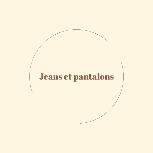 Jeans et pantalons