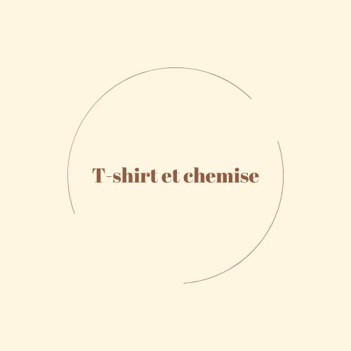 T-shirt et chemises